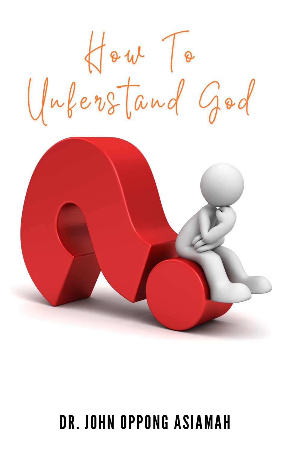 How to Understand God cover